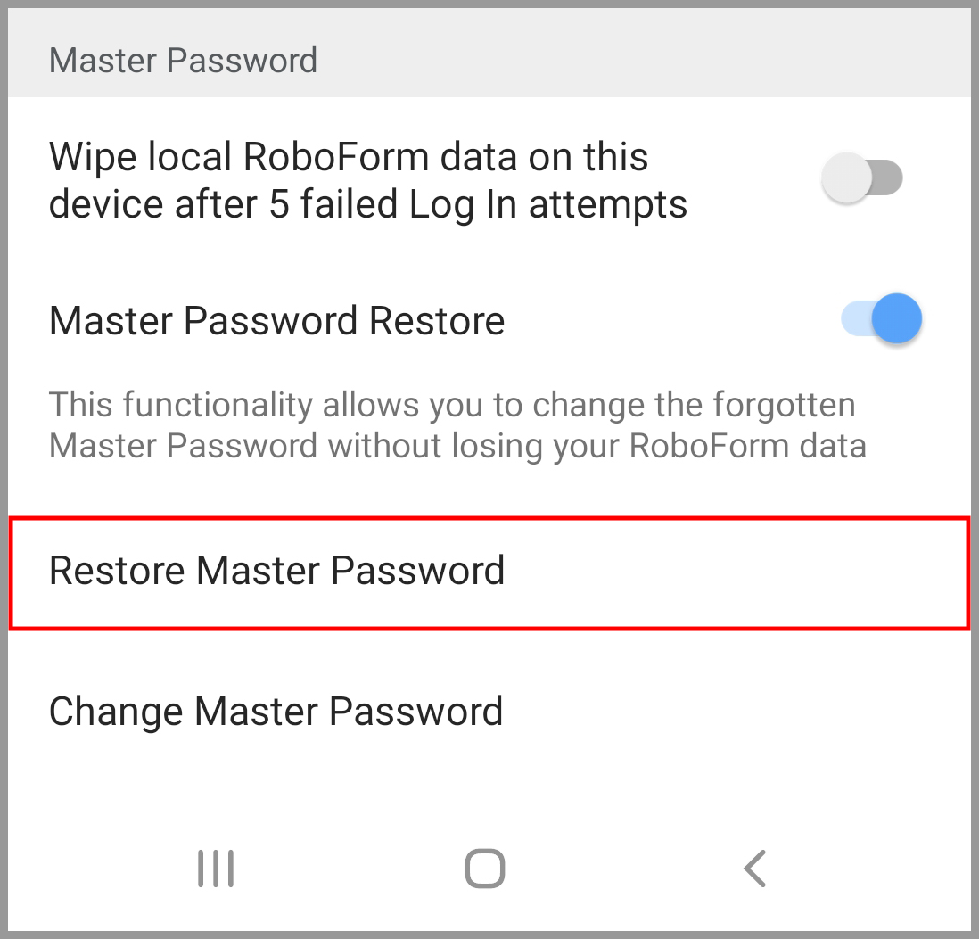 Restoring Your Master Password - Android – RoboForm Help Center